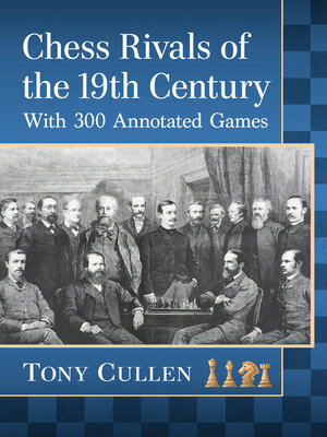 cover image of Chess Rivals of the 19th Century